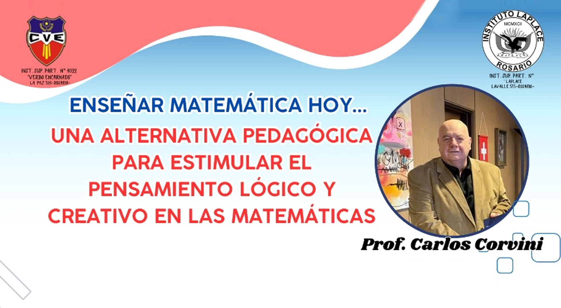 “Enseñar matemática hoy”, cuatro encuentros con el Prof Carlos Corvini.